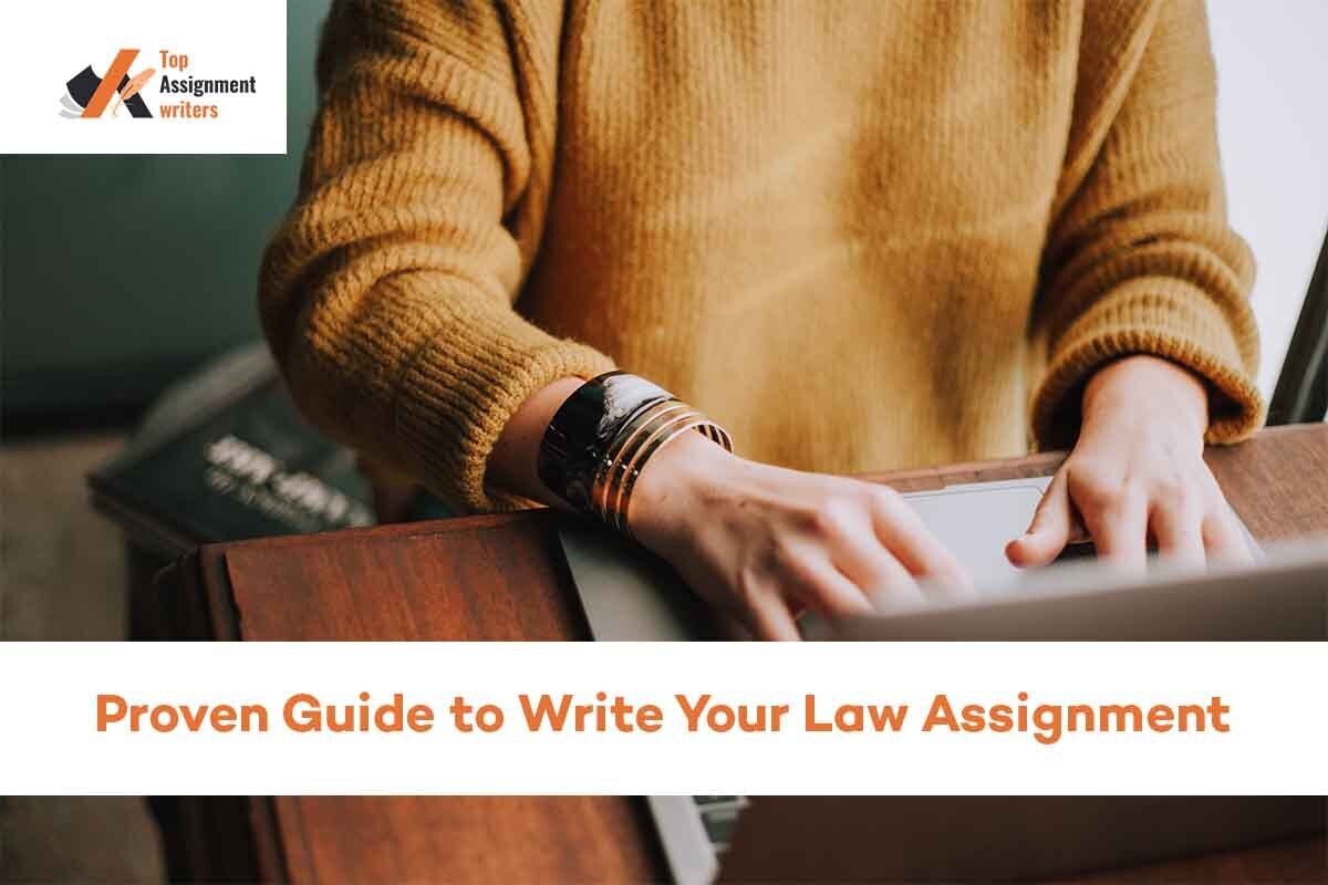 Proven Guide to Write Your Law Assignment